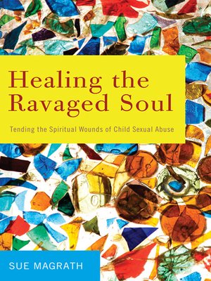 cover image of Healing the Ravaged Soul